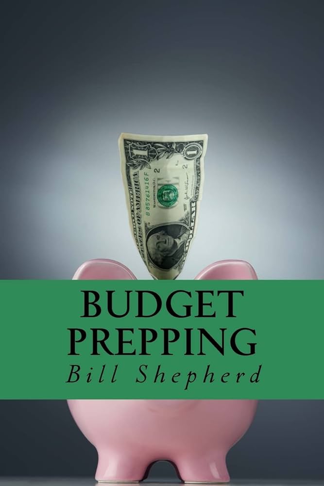 Prepping On A Budget: How To Get Started Without Breaking The Bank