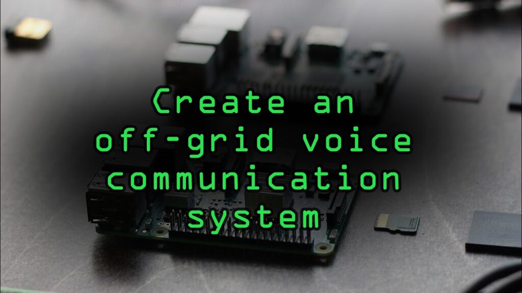 How To Build An Off-Grid Communication Network