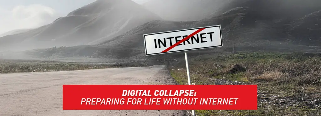 Prepping For The Collapse Of Digital Infrastructure